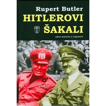 Hitlerovi šakali - Rupert Butler