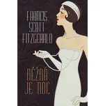 Něžná je noc - Francis Scott Fitzgerald…