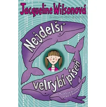Nejdelší velrybí píseň - Jacqueline Wilsonová