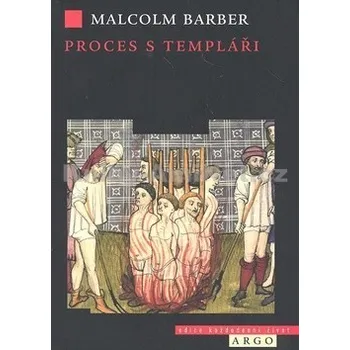 Proces s templáři - Malcolm Barber