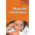 Osobní rozvoj Máme dítě s handicapem - Ivana Fitznerová
