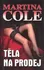 Těla na prodej - Martina Cole