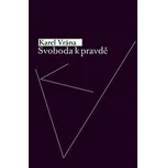 Svoboda k pravdě - Karel Vrána