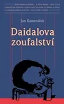 Daidalova zoufalství - Jan Kameníček