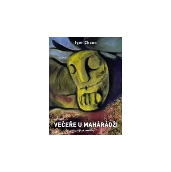 Večeře u maháradži - Igor Chaun