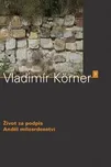 Život za podpis - Vladimír Körner