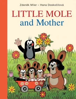 Cizojazyčná kniha Little Mole and Mother - Hana Doskočilová; Zdeněk Miler