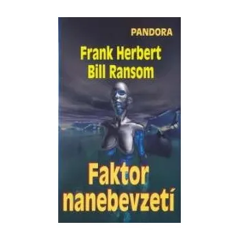 Faktor nanebevzetí - Frank Herbert, Bill Ransom
