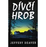 Dívčí hrob - Jeffery Deaver