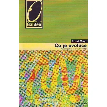 Příroda Co je evoluce - Ernst Mayr