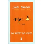 Jak běžet do kopce - Jana Paulová…