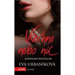 Všechno nebo nic - Eva Urbaníková