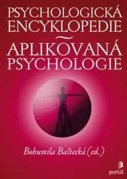 Psychologická encyklopedie - Bohumila Baštecká