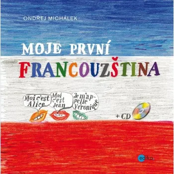 Francouzský jazyk Moje první francouzština - Ondřej Michálek