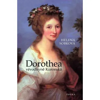 Dorothea vévodkyně Kuronská - Helena…