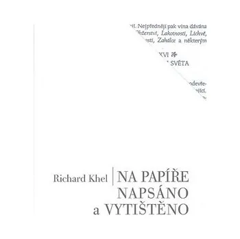 Na papíře napsáno a vytištěno - Richard Khel
