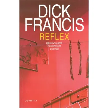 Reflex - Dick Francis