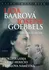 Literární biografie Lída Baarová a Joseph Goebbels - Stanislav Motl