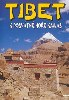 Seriál DVD Tibet - K posvátné hoře Kailás