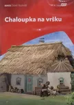DVD Chaloupka na vršku (2009)