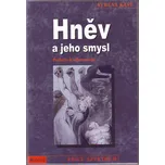 Hněv a jeho smysl - Verena Kast