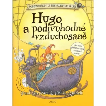 Hugo a podivuhodné vzduchosaně - Paul Stewart, Chris Riddell
