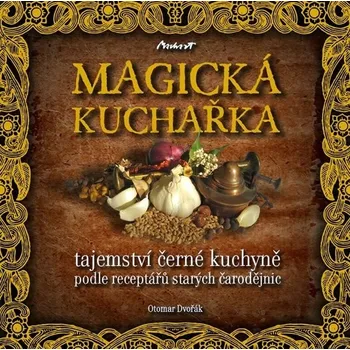 Magická kuchařka - Otomar Dvořák