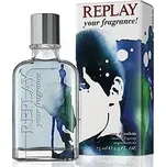 Replay Your Fragrance for Him EDT