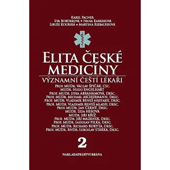Literární biografie Elita české medicíny: Významní čeští lékaři 2 - Karel Pacner