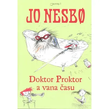 Doktor Proktor a vana času - Jo Nesbo (2012, pevná)