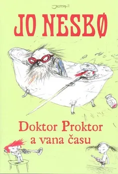 Doktor Proktor a vana času - Jo Nesbo (2012, pevná)