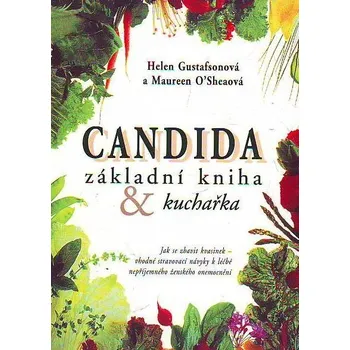 Candida: základní kniha a kuchařka - Helen Gustafsonová