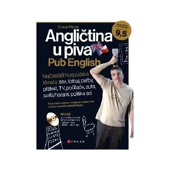 Anglický jazyk Angličtina u piva: Pub English - Duncan Hendy