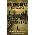 Komiks pro dospělé Walking Dead: Živí mrtví: Vzestup guvernéra - Robert Kirkman