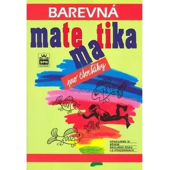 Matematika Barevná matematika pro čtvrťáky - Michaela Kaslová