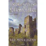 Historie a pověsti moravských hradů -…