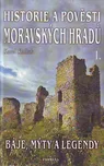 Historie a pověsti moravských hradů -…