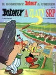 Asterix a Zlatý srp - René Goscinny;…