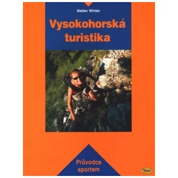 Vysokohorská turistika - Stefan Winter Vysokohorská turistika - Stefan Winter