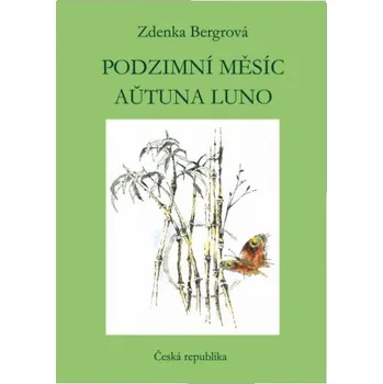 Poezie Podzimní měsíc - Zdenka Bergrová