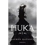 Muka - Lauren Kateová