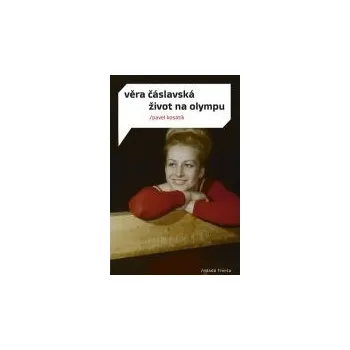 Literární biografie Věra Čáslavská: Život na Olympu - Pavel Kosatík