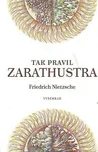 Tak pravil Zarathustra - Friedrich…