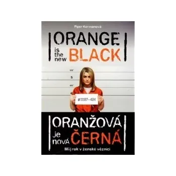 Oranžová je nová černá - Piper Kermanová