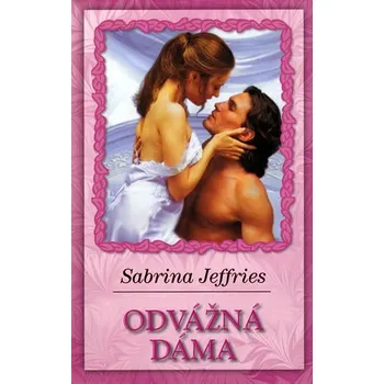 Odvážná dáma - Sabrina Jeffries