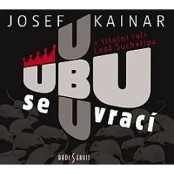 Ubu se vrací - Josef Kainar [CD]