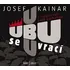 Ubu se vrací - Josef Kainar [CD]