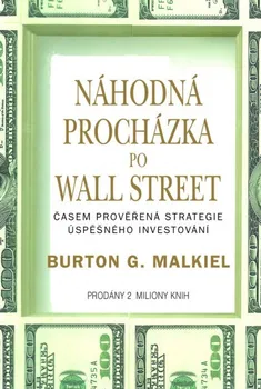 Náhodná procházka po Wall Street - Burton G. Malkiel (2012, pevná)