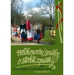 Velikonoční svátky o století zpátky -…