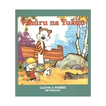 Komiks pro dospělé Calvin a Hobbes 3: Vzhůru na Yukon - Bill Watterson